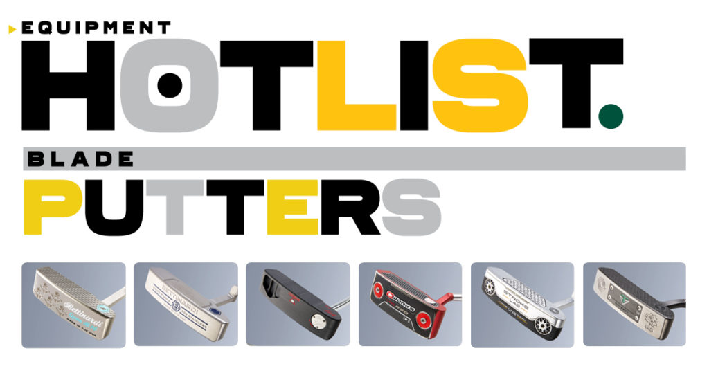 2019 Hot List: Blade Putters